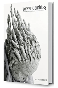 Server Demirtaş: Bir Hareket Serüveni - A Journey of Movement (Ciltli)