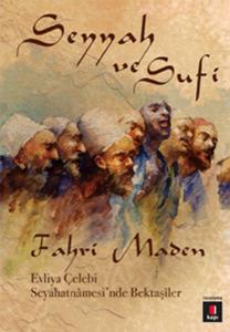 Seyyah ve Sufi Seyyah ve Sufi