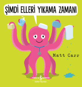 Şimdi Elleri Yıkama Zamanı Şimdi Elleri Yıkama Zamanı