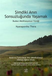 Şimdiki Anın Sonsuzluğunda Yaşamak Şimdiki Anın Sonsuzluğunda Yaşamak