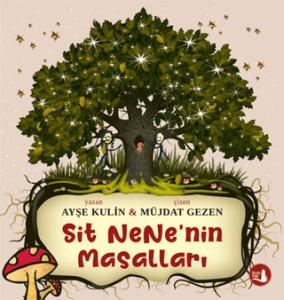 Sit Nene'nin Masalları Sit Nene'nin Masalları