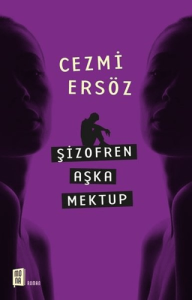 Şizofren Aşka Mektup
