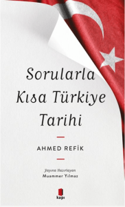 Sorularla Kısa Türkiye Tarihi Sorularla Kısa Türkiye Tarihi