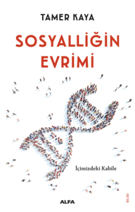 Sosyalliğin Evrimi Sosyalliğin Evrimi