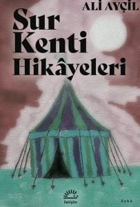 Sur Kenti Hikayeleri Sur Kenti Hikayeleri
