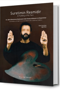 Suretimin Resmidir: Dr. Şükrü Bozluolcay Koleksiyonu'ndan Sanatçı Atölyeleri ve toportreler (Ciltli)