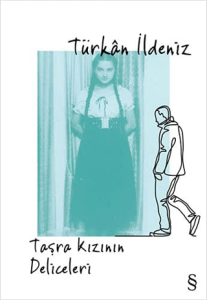 Taşra Kızının Deliceleri Taşra Kızının Deliceleri