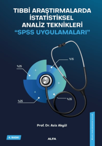 Tıbbi Araştırmalarda Statiksel Analiz Teknikleri - SPSS Uygulamaları Tıbbi Araştırmalarda Statiksel Analiz Teknikleri - SPSS Uygulamaları