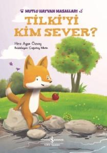 Tilki'yi Kim Sever?-Mutlu Hayvan Masalları