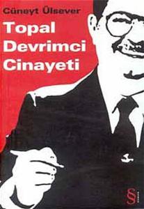 Topal Devrimci Cinayeti Topal Devrimci Cinayeti