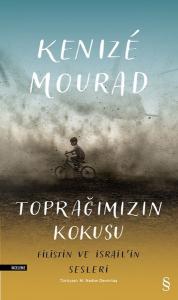 Toprağımızın Kokusu-Filistin ve İsrail'in Sesleri Toprağımızın Kokusu-Filistin ve İsrail'in Sesleri