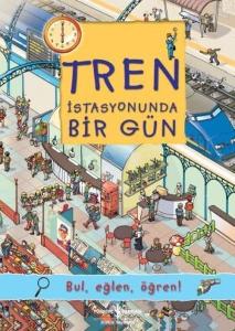 Tren İstasyonunda Bir Gün Tren İstasyonunda Bir Gün