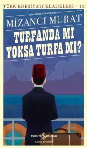 Turfanda mı Yoksa Turfa mı?
