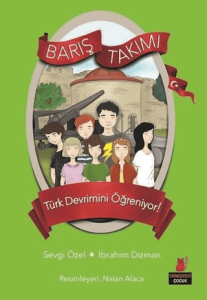 Türk Devrimini Öğreniyor! - Barış Takımı