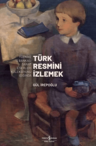Türk Resmi̇ni̇ İzlemek (Ciltli)
