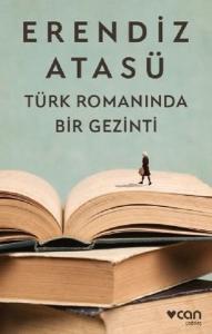 Türk Romanında Bir Gezinti Türk Romanında Bir Gezinti