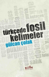Türkçede Fosil Kelimeler Türkçede Fosil Kelimeler