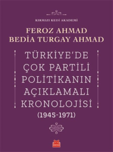 Türkiye'de Çok Partili Politikanın Açıklamalı Kronolojisi (1945-1971)