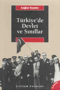 Türkiye'de Devlet ve Sınıflar Türkiye'de Devlet ve Sınıflar