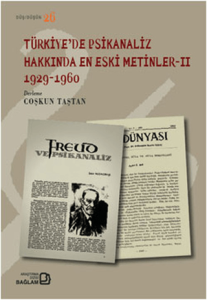 Türkiye'de Psikanaliz Hakkında En Eski Metinler - 2 1929-1960