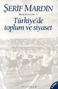 Türkiye'de Toplum ve Siyaset Türkiye'de Toplum ve Siyaset