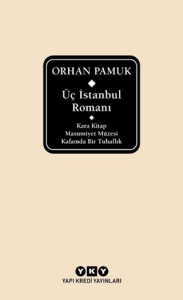 Üç İstanbul Romanı (Şömizli) (Ciltli) Üç İstanbul Romanı (Şömizli) (Ciltli)