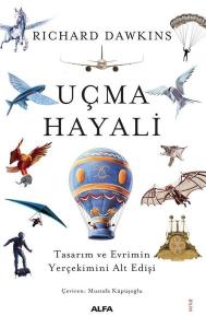 Uçma Hayali - Tasarım ve Evrimin Yerçekimini Alt Edişi