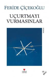 Uçurtmayı Vurmasınlar Uçurtmayı Vurmasınlar