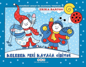 Uğurböceği Sevecen ile Salyangoz Tomurcuk 36: Kelebek Peri Kayağa Gidiyor Uğurböceği Sevecen ile Salyangoz Tomurcuk 36: Kelebek Peri Kayağa Gidiyor