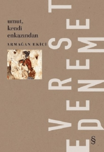 Umut, Kendi Enkazından