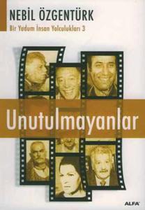 Unutulmayanlar Unutulmayanlar