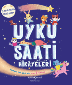 Uyku Saati Hikayeleri - 5 Dakikalık Hikayeler Uyku Saati Hikayeleri - 5 Dakikalık Hikayeler