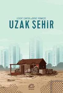 Uzak Şehir Uzak Şehir