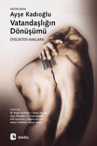 Vatandaşlığın Dönüşümü Vatandaşlığın Dönüşümü