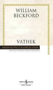 Vathek - Hasan Ali Yücel Klasikler (Ciltli) Vathek - Hasan Ali Yücel Klasikler (Ciltli)