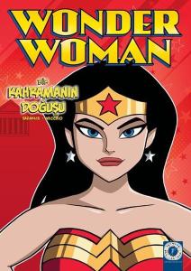 Wonder Woman-Bir Kahramanın Doğuşu Wonder Woman-Bir Kahramanın Doğuşu