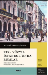 XIX. Yüzyıl İstanbul'unda Rumlar XIX. Yüzyıl İstanbul'unda Rumlar