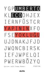 Yapının Yokluğu - Göstergebilimsel İnceleme ve Yapısal Yöntem Yapının Yokluğu - Göstergebilimsel İnceleme ve Yapısal Yöntem