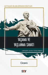 Yaşama ve Yaşlanma Sanatı Yaşama ve Yaşlanma Sanatı