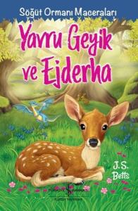 Yavru Geyik ve Ejderha - Söğüt Ormanı Maceraları