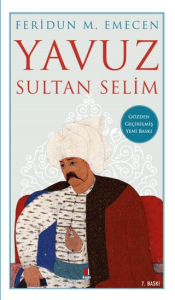 Yavuz Sultan Selim Yavuz Sultan Selim