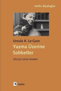 Yazma Üzerine Sohbetler Yazma Üzerine Sohbetler