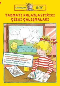 Yazmayı Kolaylaştırıcı Çizgi Çalışmaları - Arkadaşım Elif Yazmayı Kolaylaştırıcı Çizgi Çalışmaları - Arkadaşım Elif