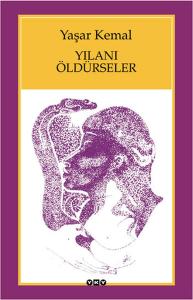 Yılanı Öldürseler Yılanı Öldürseler