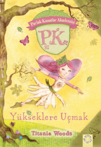 Yükseklere Uçmak - Parlak Kanatlar Akademisi