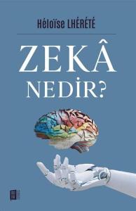 Zeka Nedir? Zeka Nedir?