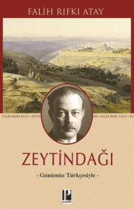 Zeytindağı - Günümüz Türkçesiyle Zeytindağı - Günümüz Türkçesiyle