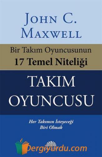 Takım Oyuncusu - Bir Takım Oyuncusunun 17 Temel Niteliği
