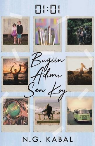 01:01 Bugün Adımı Sen Koy (Ciltli) N.G. Kabal