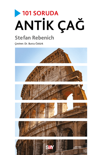 101 Soruda Antik Çağ Stefan Rebenich